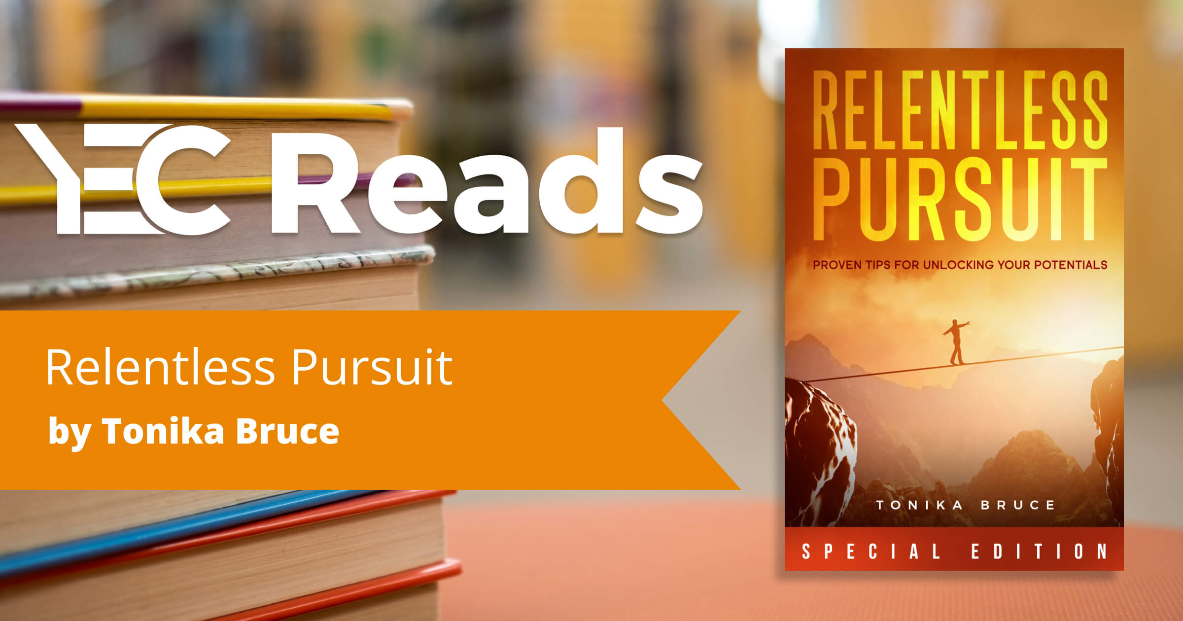 YEC Reads: Relentless Pursuit by Tonika Bruce